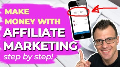 Affiliate Marketing For Beginners: Step By Step Tutorial