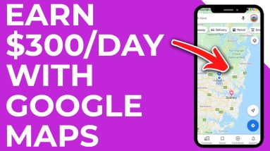 Earn $300 A DAY From Google Maps - EASY and WORLDWIDE (Make Money Online)