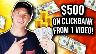 How I Made $500 on Clickbank from 1 Video