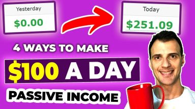 How To Make $100 a Day Online (4 Simple Ways for 2019)