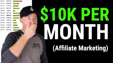 How To Start Affiliate Marketing: STEAL My $10,000/Month Strategy For FREE