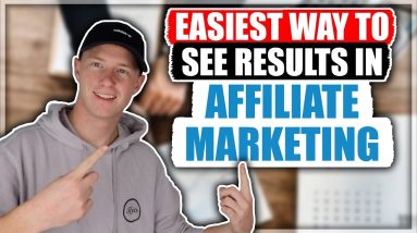 The EASIEST Way to See Results in Affiliate Marketing