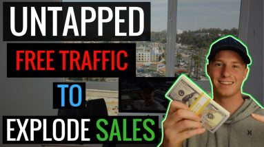 UNTAPPED** FREE TRAFFIC Method to EXPLODE Your SALES