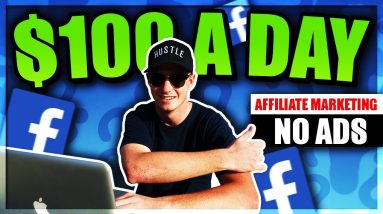 Using Facebook Free Traffic for Affiliate Marketing (Easy $100 a Day)