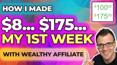 Wealthy Affiliate Review - How I Made My First $175 (2019)