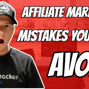14 Most Common Affiliate Marketing MISTAKES You MUST AVOID