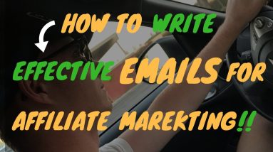 How to Write EMAILS Effectively for AFFILIATE MARKETING in 2017